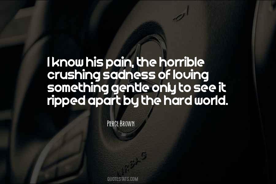 Pain Of Loving Quotes #1191055