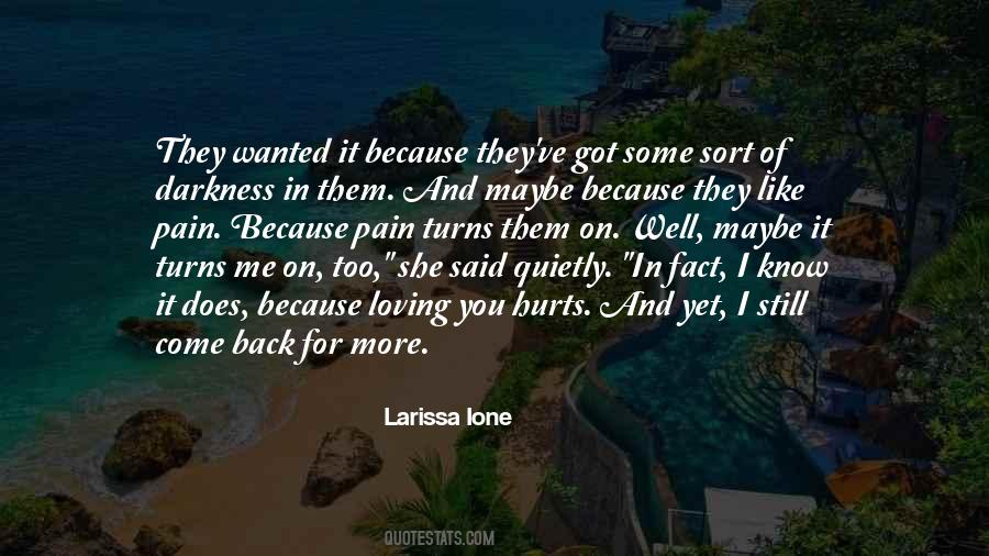 Pain Of Loving Quotes #1650567