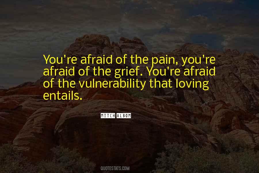 Pain Of Loving Quotes #811230