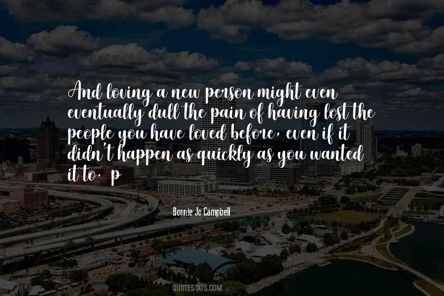 Pain Of Loving Quotes #911451