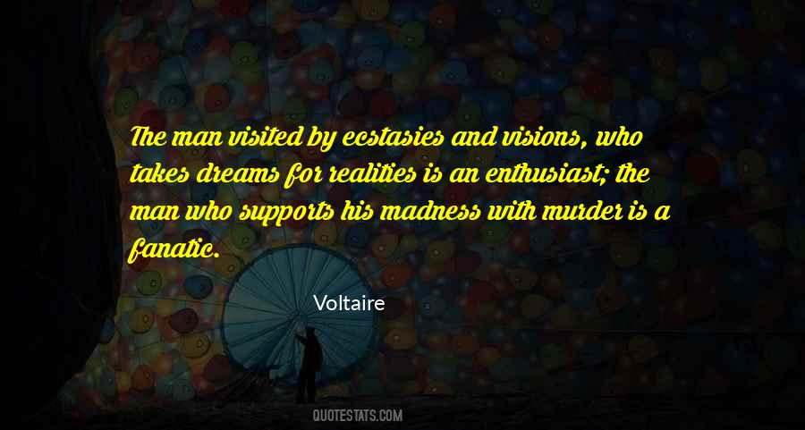 Ecstasies Quotes #1302183