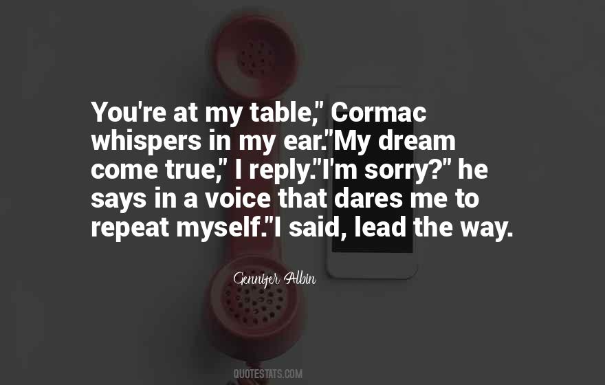 Quotes About My Ear #1023229