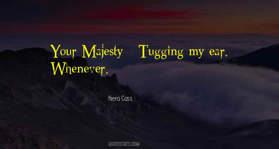 Quotes About My Ear #1154960