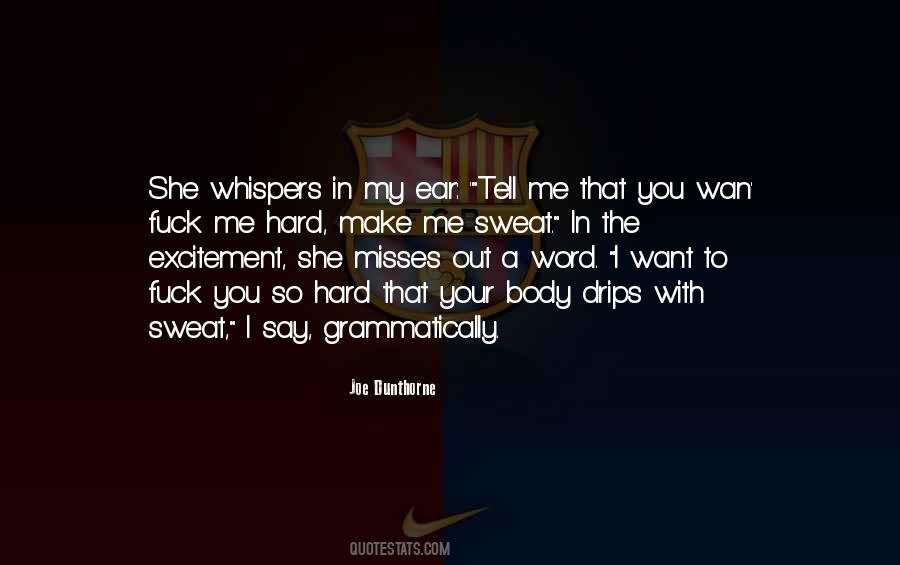 Quotes About My Ear #1222889