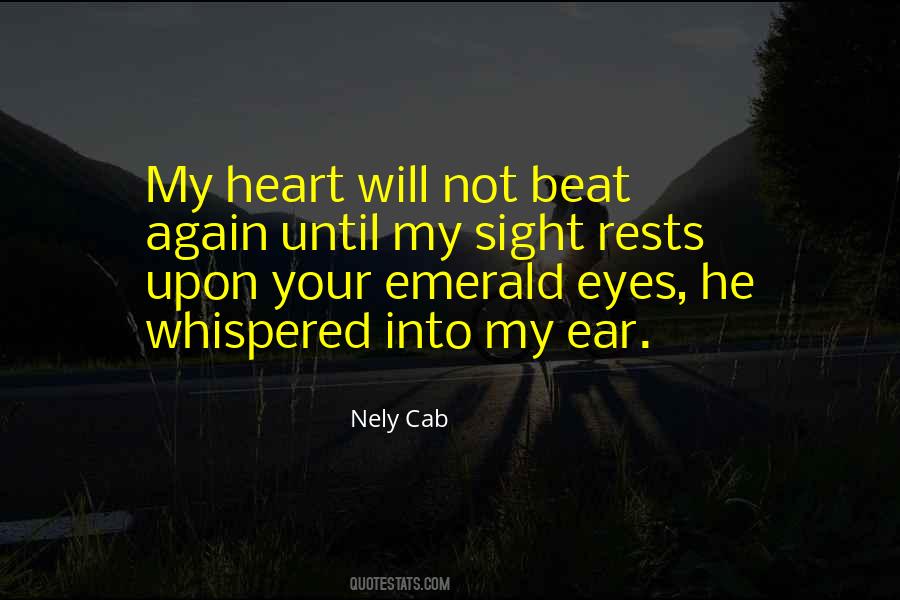 Quotes About My Ear #1267570