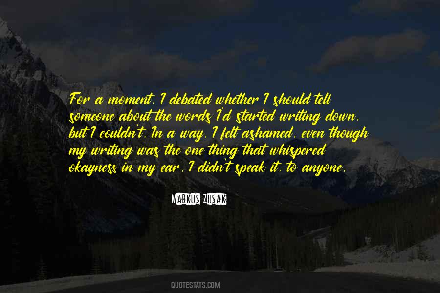 Quotes About My Ear #1272398