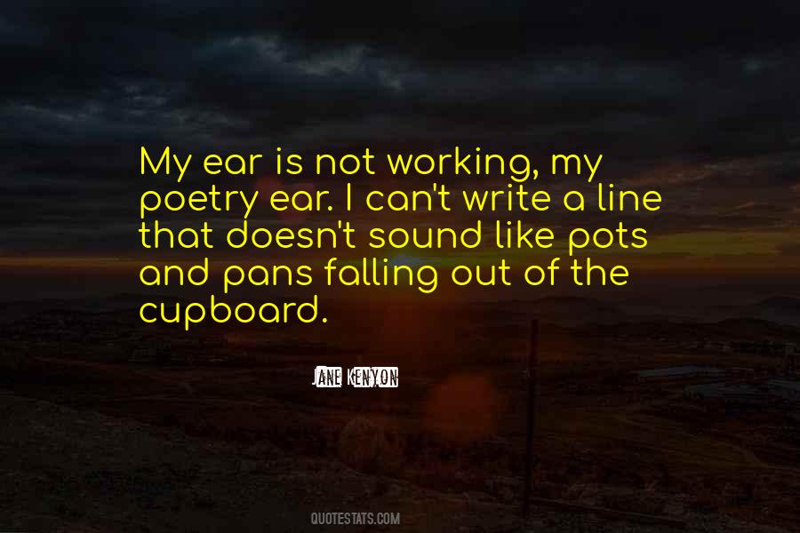 Quotes About My Ear #1299178