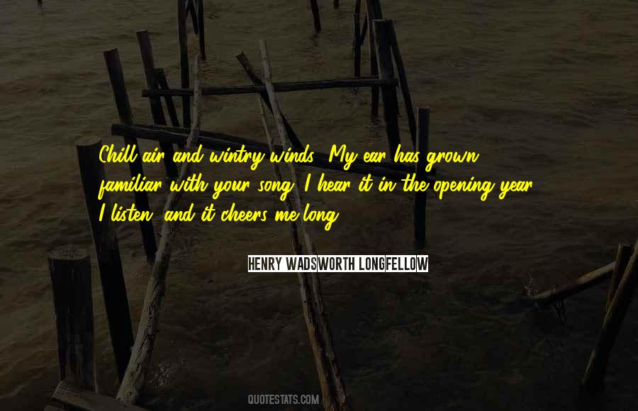 Quotes About My Ear #1299614