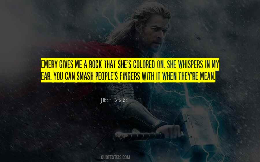 Quotes About My Ear #1354578