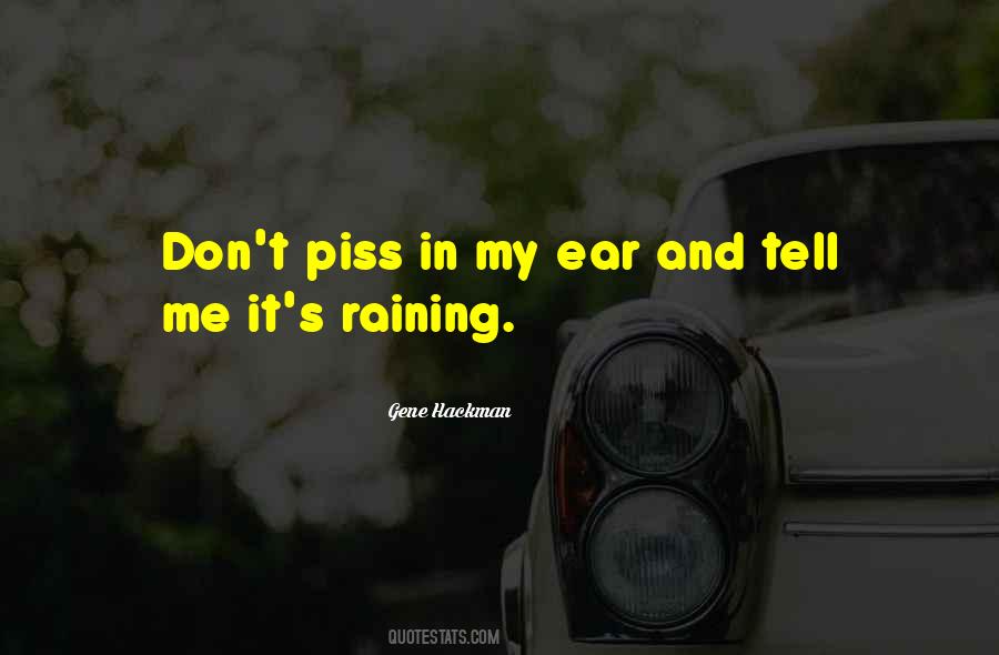 Quotes About My Ear #1357640