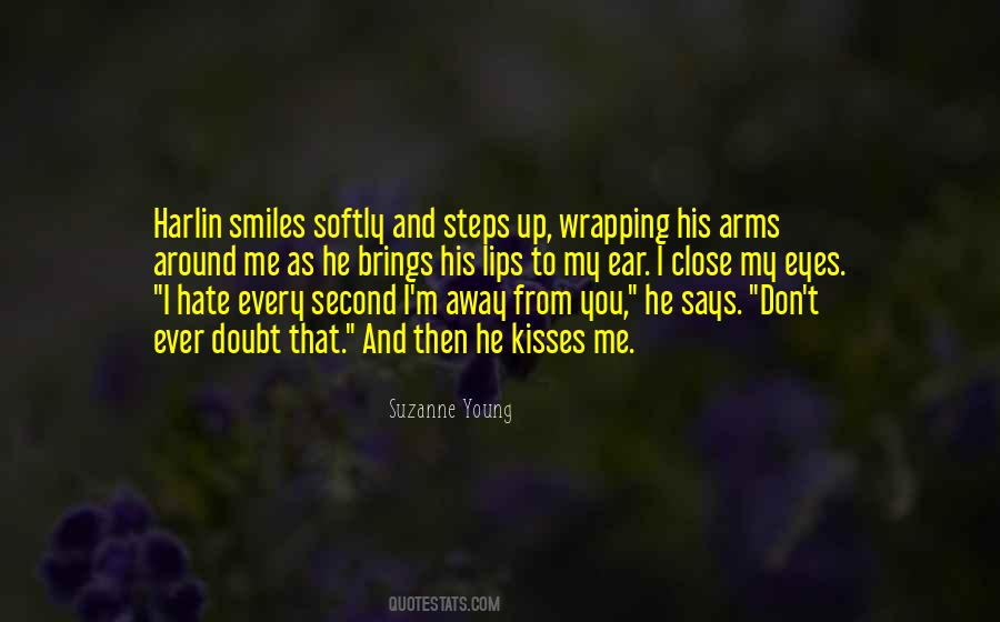 Quotes About My Ear #1380368