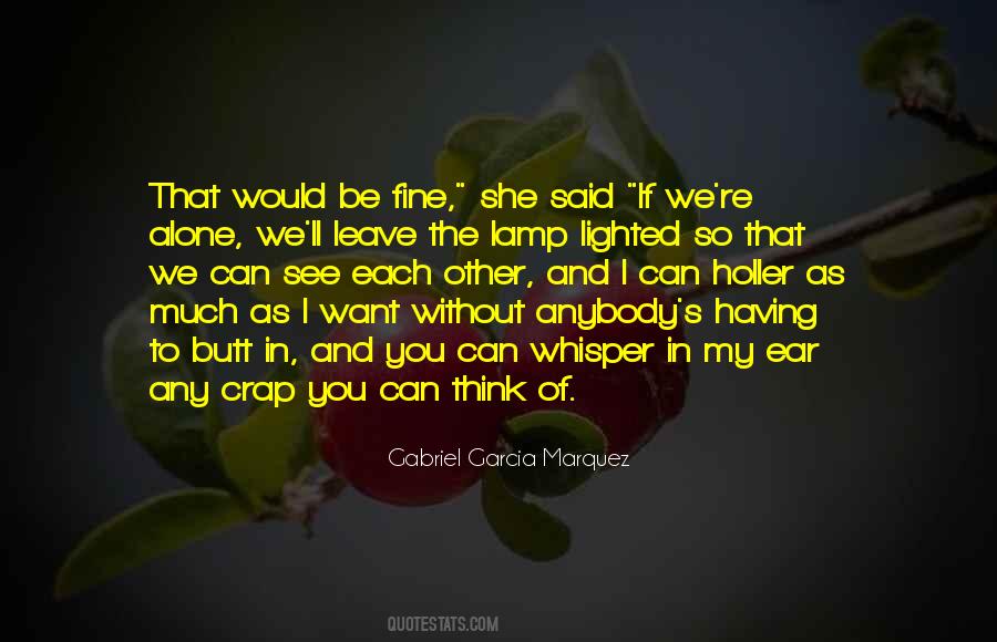 Quotes About My Ear #1391172