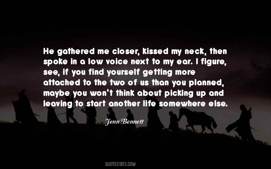 Quotes About My Ear #1409769
