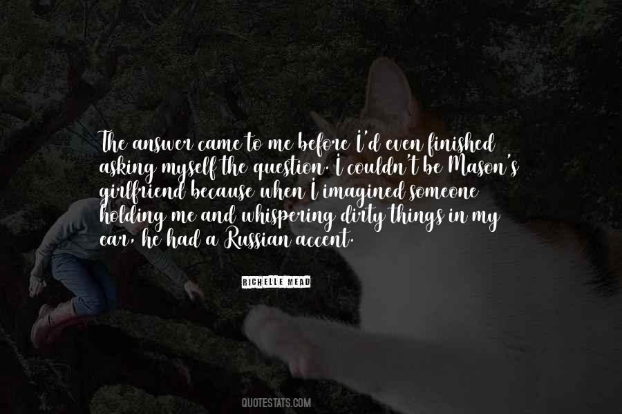 Quotes About My Ear #985259