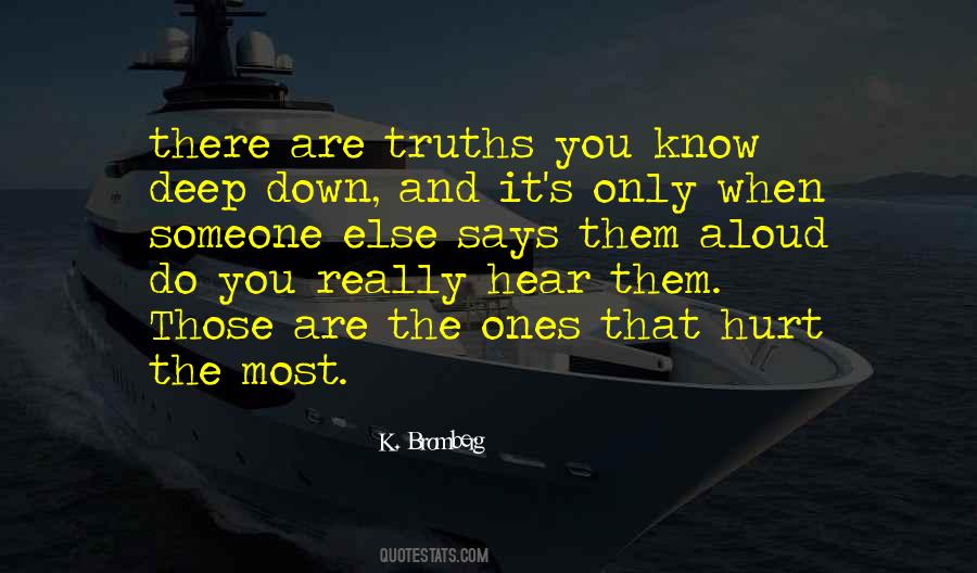 Hurt You The Most Quotes #1699864