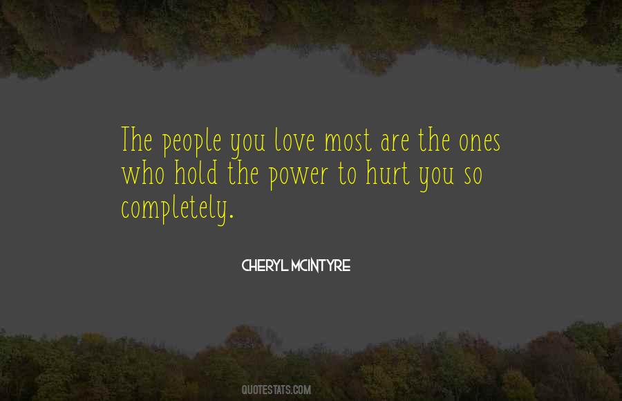 Hurt You The Most Quotes #1792154