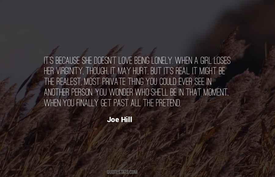 Hurt You The Most Quotes #798343