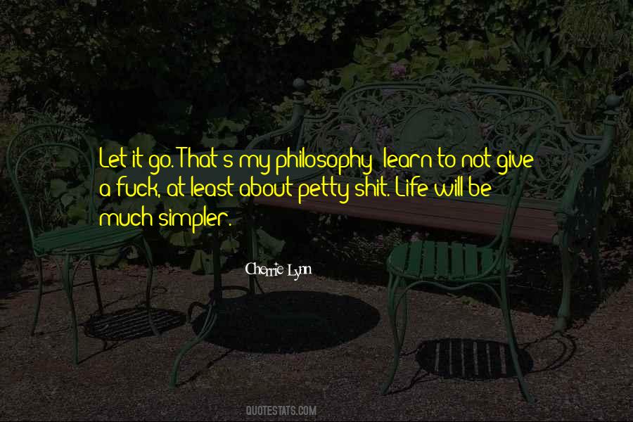 Petty Life Quotes #1066123