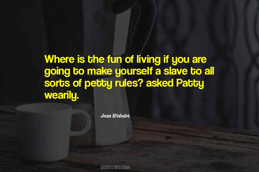Petty Life Quotes #958619