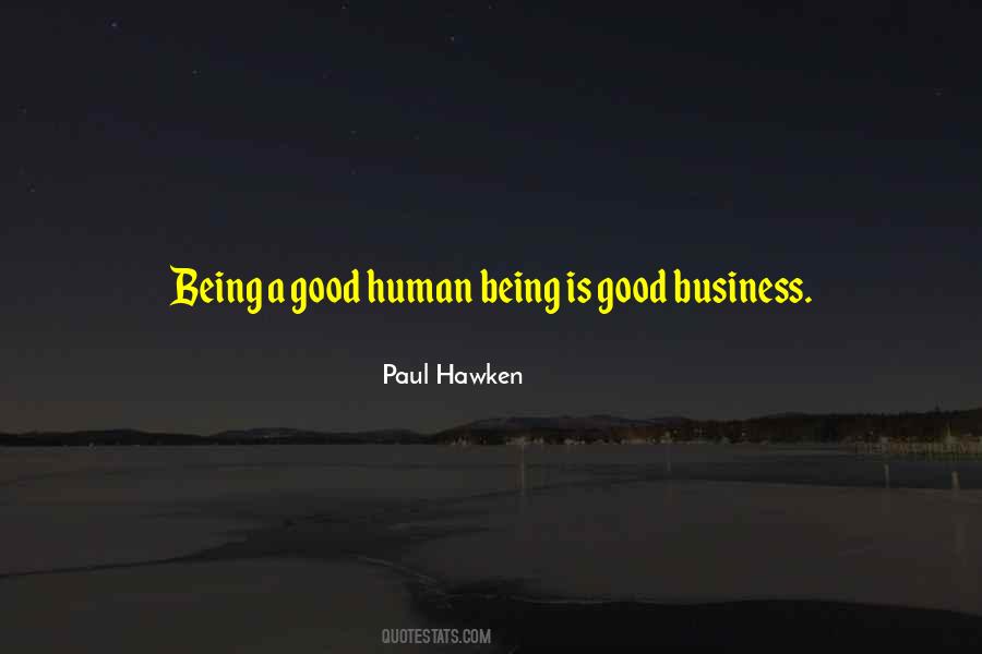 A Good Human Being Quotes #697810