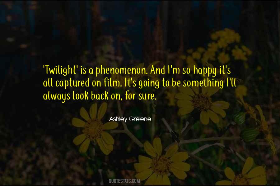 Happy To Be Back Quotes #1689741