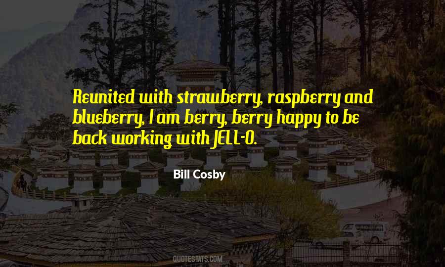 Happy To Be Back Quotes #596259