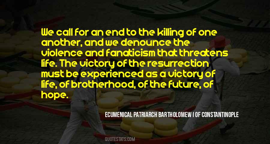 Ecumenical Patriarch Bartholomew Quotes #1759404