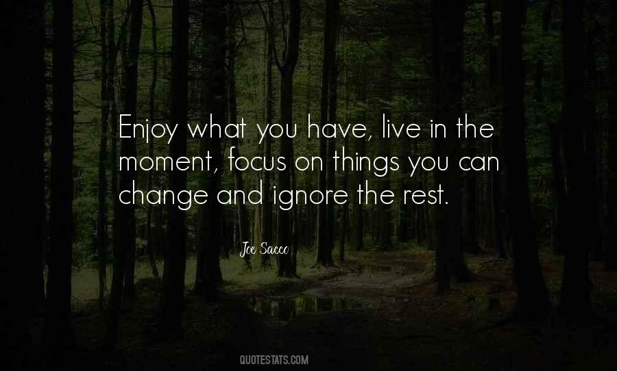 Focus On Change Quotes #1752616