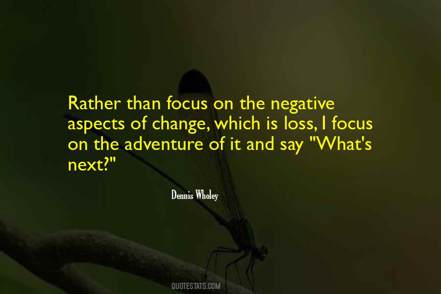 Focus On Change Quotes #1821757