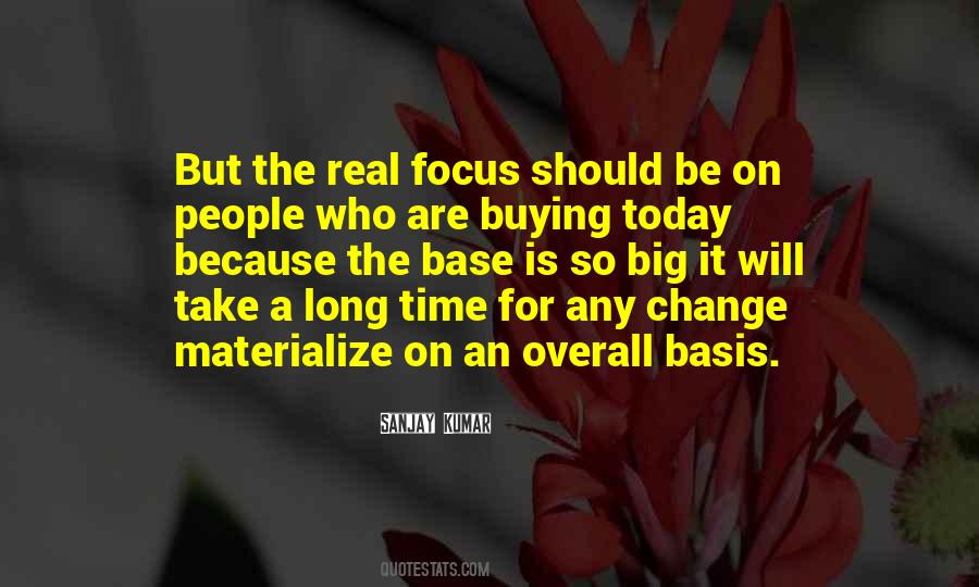 Focus On Change Quotes #533877