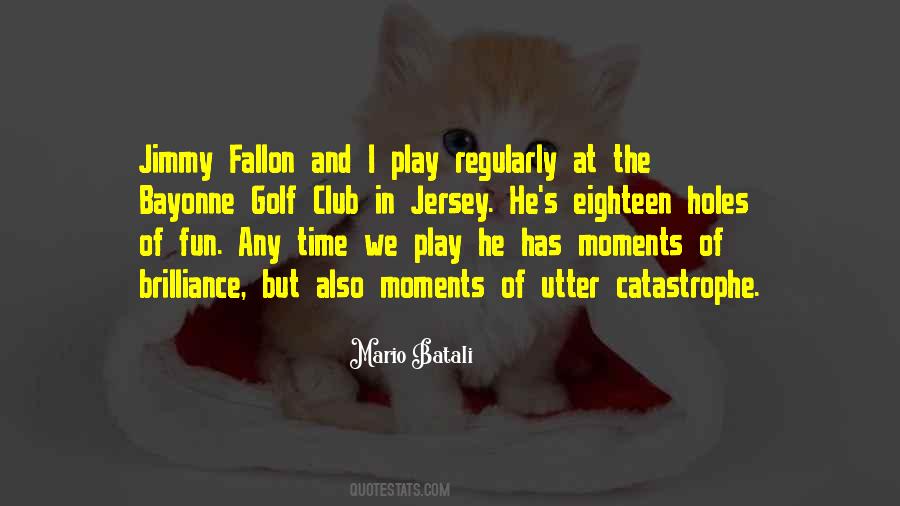 Fun Club Quotes #1115791
