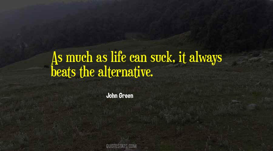 Alternative Life Quotes #1230447