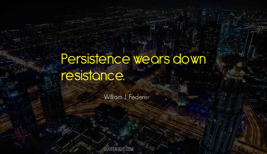 Persistence Persistence Persistence Quotes #107043