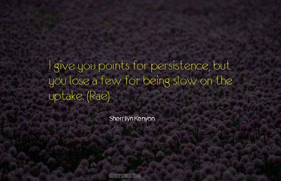 Persistence Persistence Persistence Quotes #158163