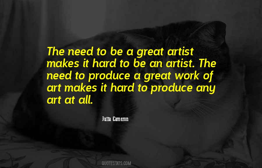 To Be An Artist Quotes #1492777