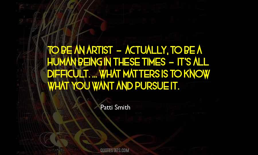 To Be An Artist Quotes #1496981