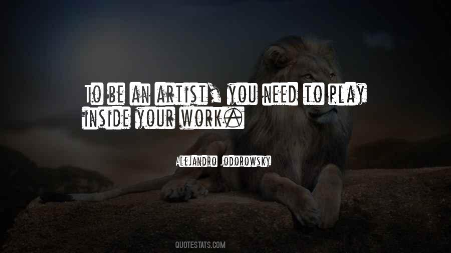 To Be An Artist Quotes #1786376