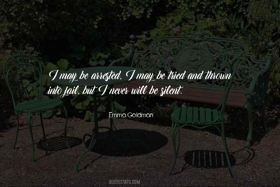 I May Be Silent Quotes #564524