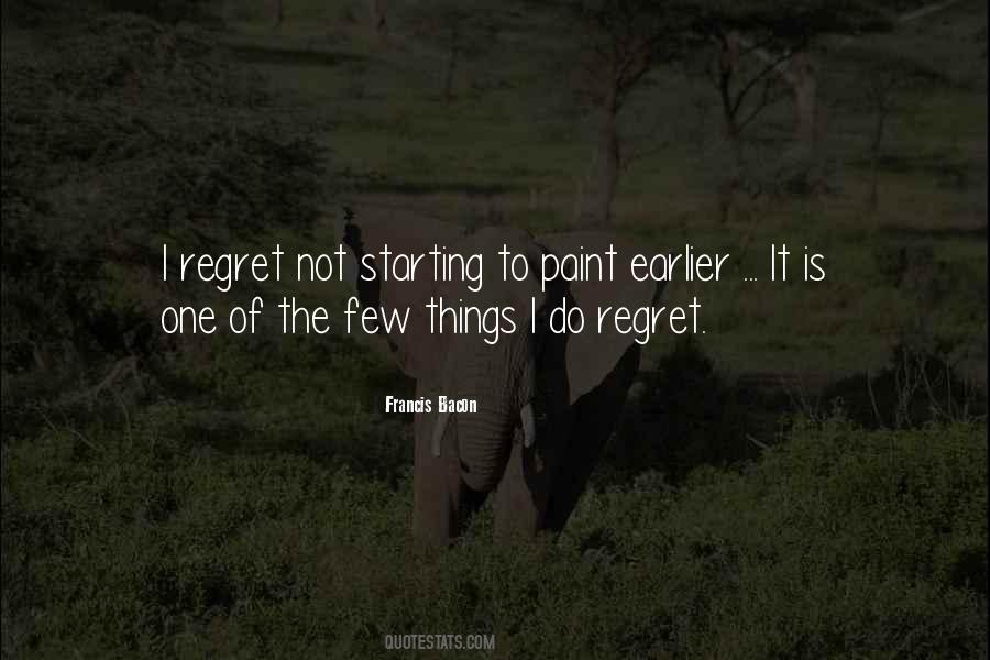 I Do Not Regret Quotes #1359851