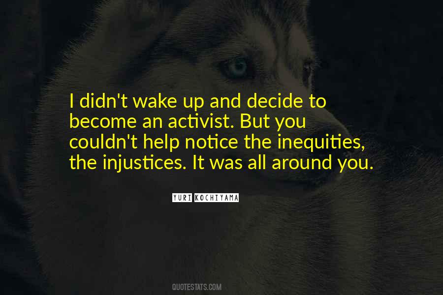 Quotes About Inequities #543532