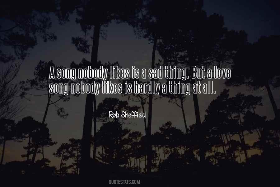 Love Is A Song Quotes #892363