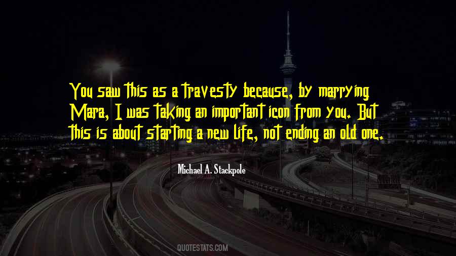 Quotes About Starting And Ending #123244