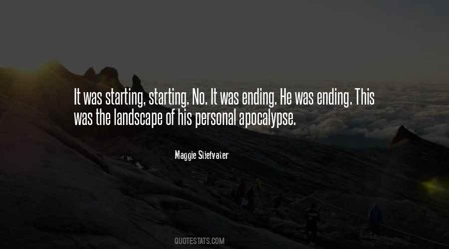 Quotes About Starting And Ending #142049