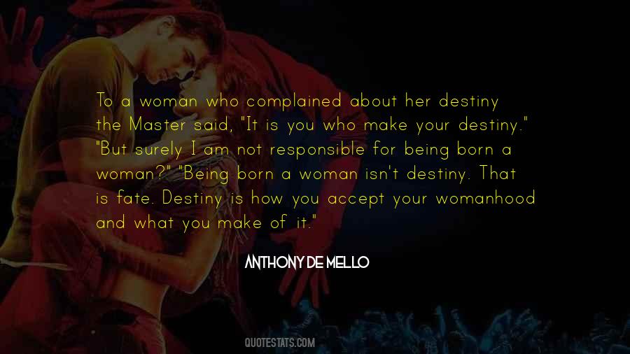 You Are The Master Of Your Own Destiny Quotes #508715