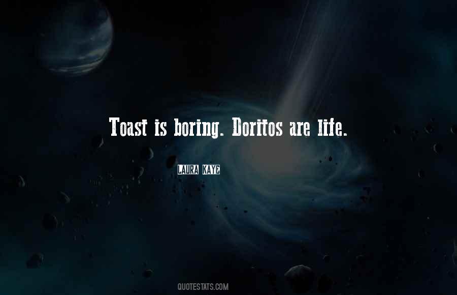 My Life Is So Boring Quotes #130155