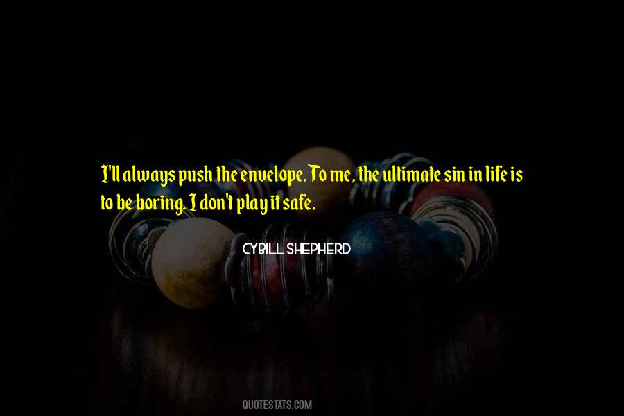 My Life Is So Boring Quotes #139904