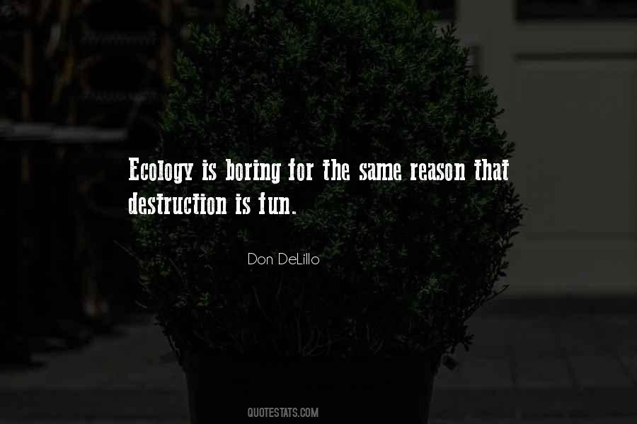 My Life Is So Boring Quotes #82933