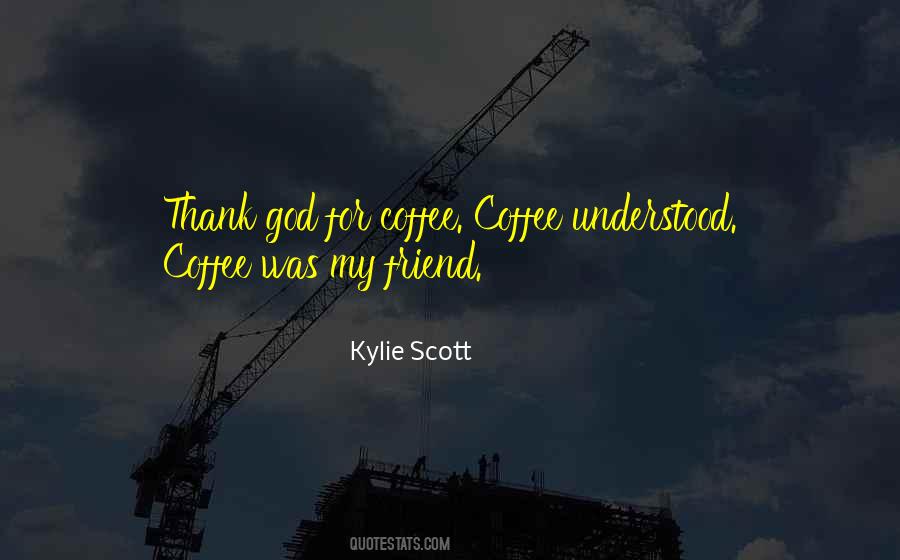 Coffee Friend Quotes #1739335