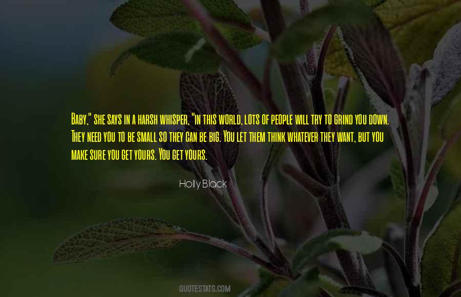 You Will Get Yours Quotes #1104773