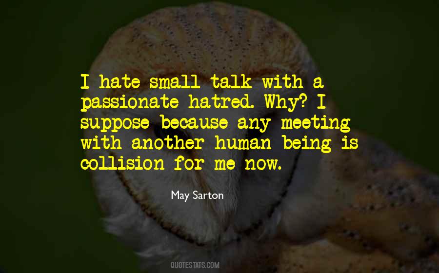 Hate Small Talk Quotes #229957